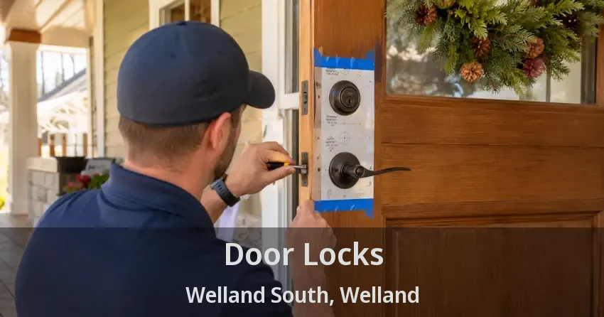 Door Locks Welland South, Welland - ON