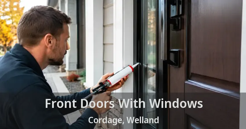 Front Doors With Windows Cordage, Welland - ON