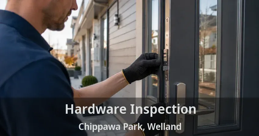 Hardware Inspection Chippawa Park, Welland - ON