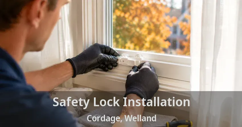 Safety Lock Installation Cordage, Welland - ON
